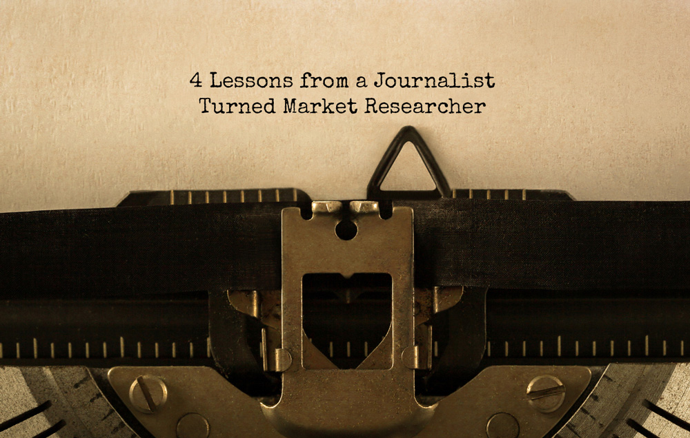 Reality Check 4-Lessons-from-a-Journalist-Turned-Market-Researcher