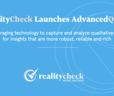 RealityCheck Market Research Advanced Qualitative